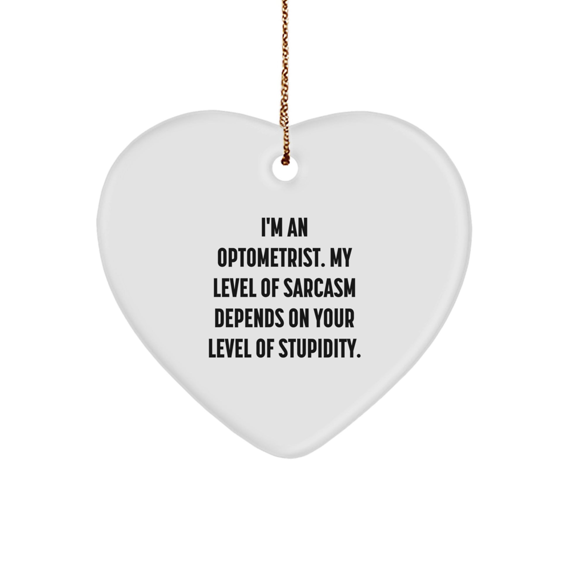 Funny Optometrist Gifts from Friends, Optometrist Heart Ornament Quote Christmas Unique Gifts - Image 1