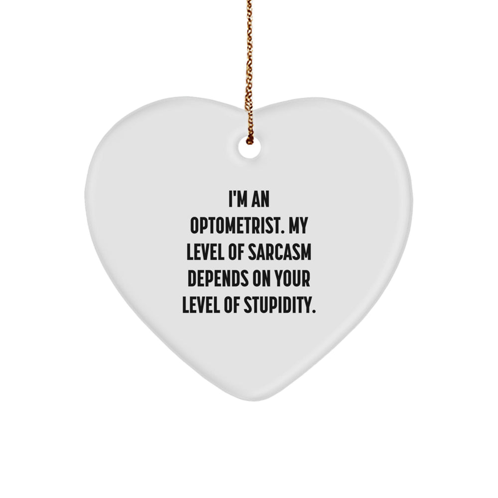 Funny Optometrist Gifts from Friends, Optometrist Heart Ornament Quote Christmas Unique Gifts - Image 1