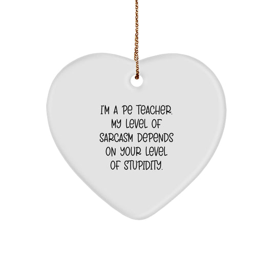 Funny PE Teacher Heart Ornament, Gifts for Men, Women, or Friends from Coworkers, Family - Christmas Unique Gifts - Image 1