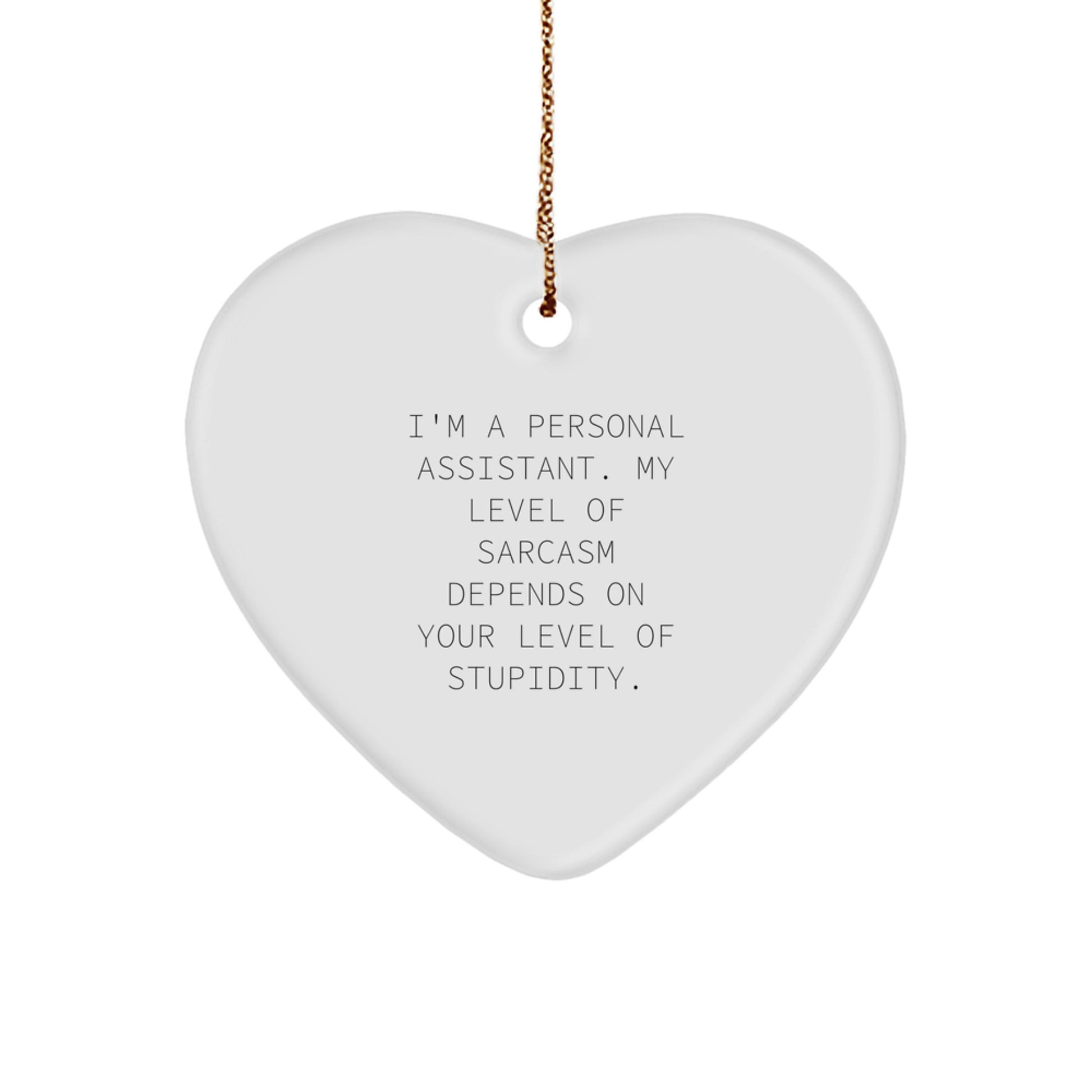 Funny Personal Assistant Heart Ornament Gifts from Friends for Christmas Unique - Image 1