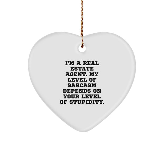 Funny Gift for Real Estate Agent, Cute Heart Ornament, Inspirational Quote, Gifts from Friends, Gifts for Real Estate Agent - Image 1