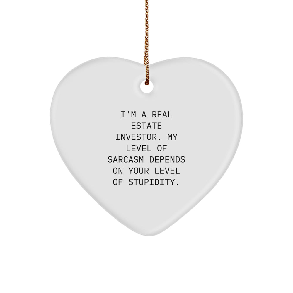 Funny Real Estate Investor Christmas Unique Gifts from Friends, Heart Ornament with Sarcasm Humor for Real Estate Investor Men, Gifts for Real Estate Investor Women, Unique Christmas Unique Gifts - Image 1