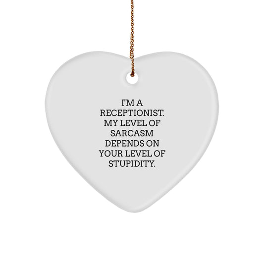 Funny Receptionist Gifts: Heart Ornament with Sarcasm Quote, Gifts from Coworkers, for Women Receptionists at Christmas, Unique Heart Shaped Present - Image 1