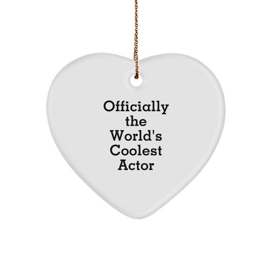 Funny Actor Gifts from Men - Heart Ornament for Actor Friends, Officially The World's Coolest Actor Christmas Unique Gifts for Coworkers or Family - Image 1