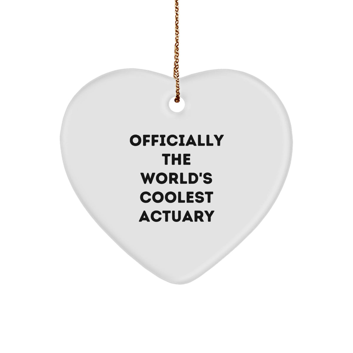 Funny Actuary Heart Ornament Gifts from Men for Actuary Friends, 'Officially The World's Coolest Actuary' White Christmas Unique Gifts for Actuary Lovers - Image 1