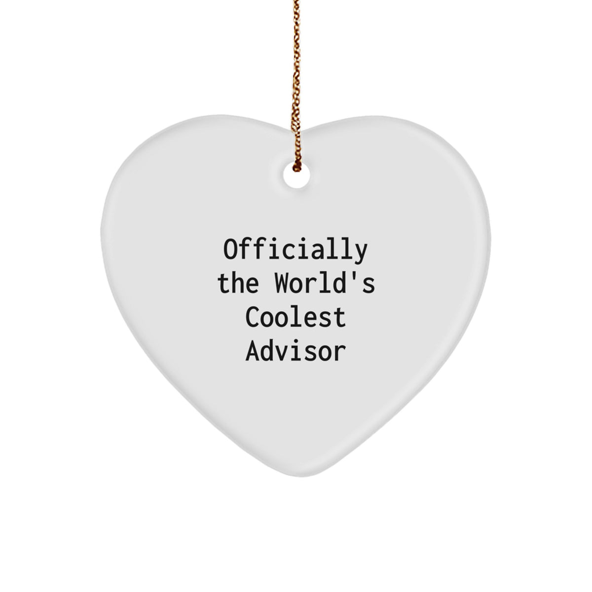 Funny Advisor Gifts from Men for World's Coolest Advisor Heart Ornament, Officially the Best Christmas Unique Gifts for Advisors - Image 1