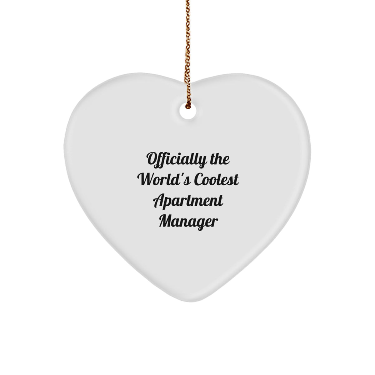 Funny Gifts from Men to Apartment Manager, Heart Ornament for Christmas Unique Gifts, Officially The World's Coolest Apartment Manager Quote - Image 1