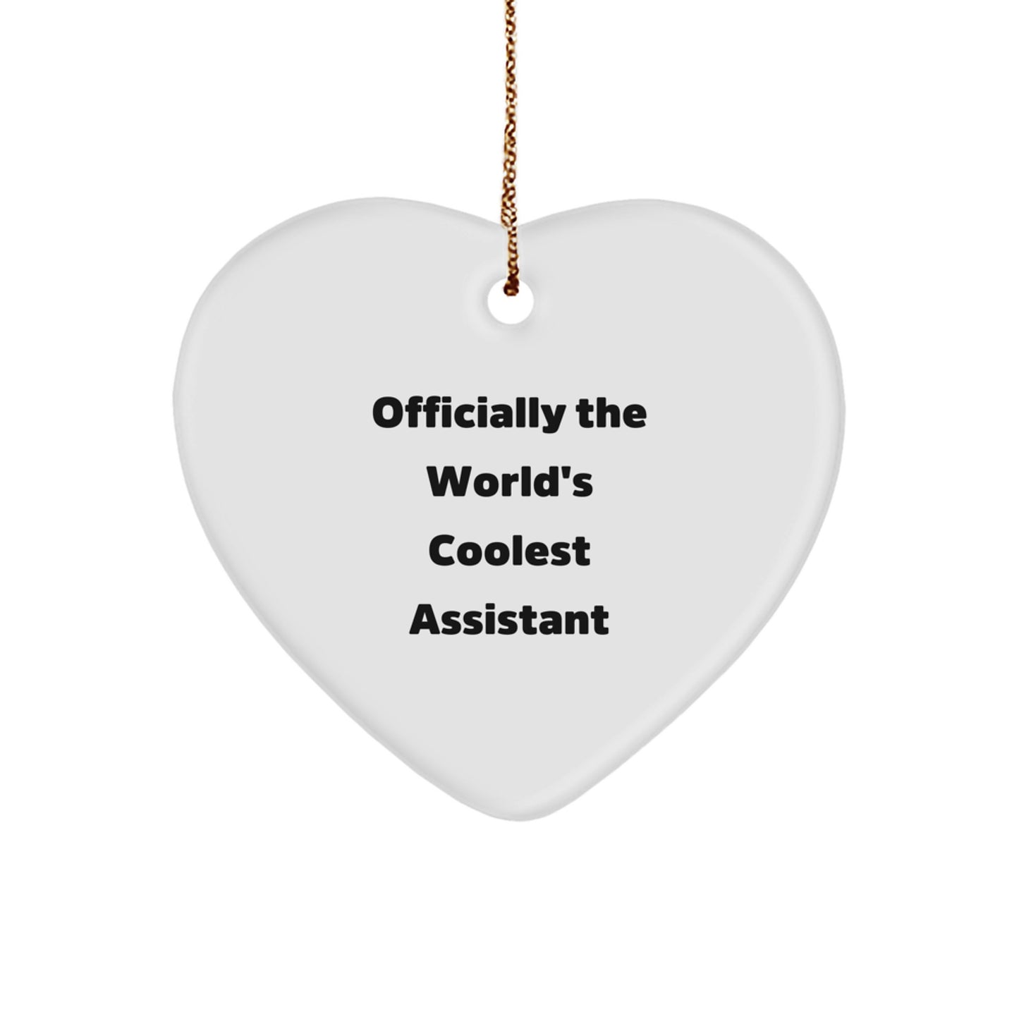 Funny 'Officially The World's Coolest Assistant' Heart Ornament Gifts from Men to Assistant Friends at Christmas - Image 1
