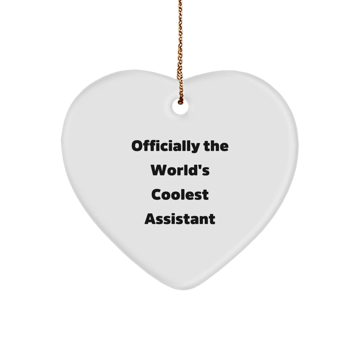 Funny 'Officially The World's Coolest Assistant' Heart Ornament Gifts from Men to Assistant Friends at Christmas - Image 1