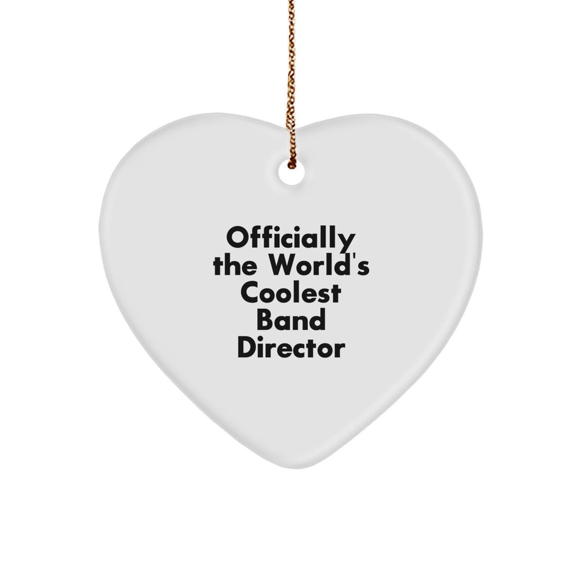 Funny Band Director Heart Ornament Gifts from Men or Women Friends Family, Christmas Unique Gifts for Band Director, Officially The World's Coolest Band Director - Image 1