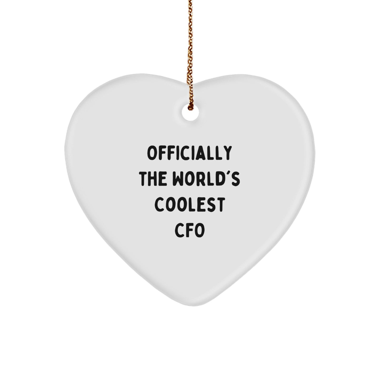 Funny CFO Gifts, Heart Ornament for CFO, Officially The World's Coolest Cfo Christmas Unique Gifts from Men to CFO, CFO Heart Ornament for Men - Image 1