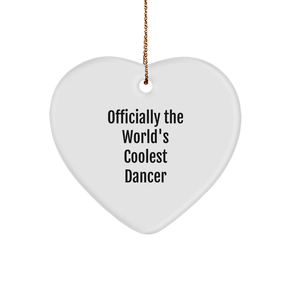 Funny Dancer Gifts from Men for Dancers Officially The World's Coolest Dancer Heart Ornament Unique Christmas Unique Gifts for Her Him Friends Family - Image 1