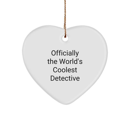 Funny Detective Christmas Unique Gifts from Men to Detective Friends - Officially The World's Coolest Detective Heart Ornament, Christmas Unique Gifts - Image 1
