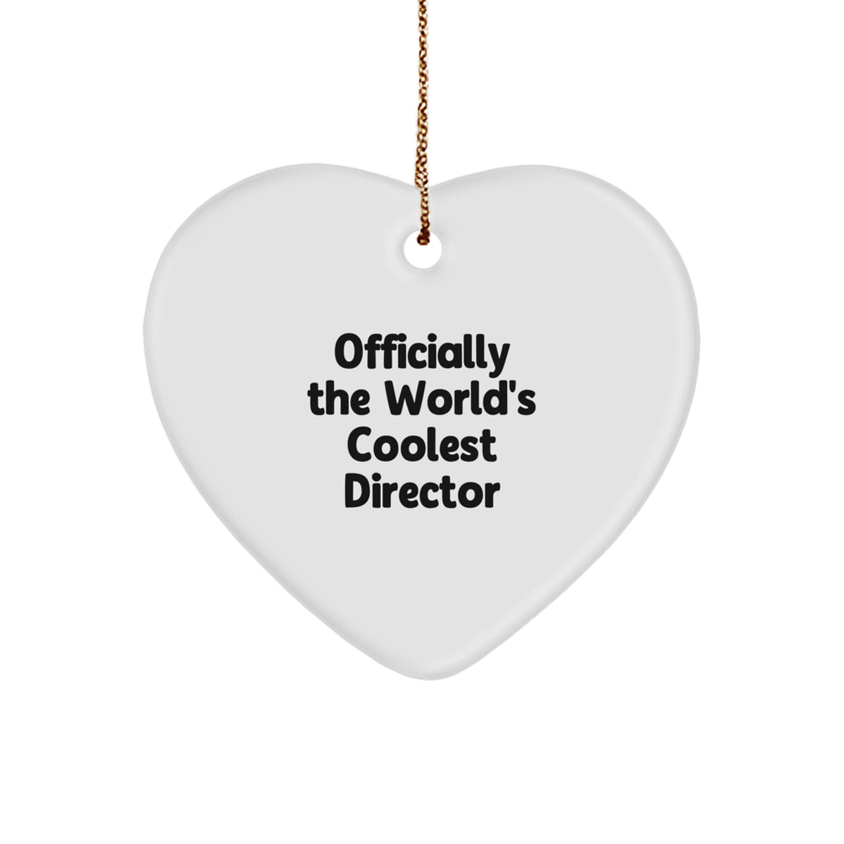 Gifts from Friends and Family for Directors - Officially The World's Coolest Director Heart Ornament, Unique Christmas Unique Gifts for Men, Women, and Coworkers - Image 1