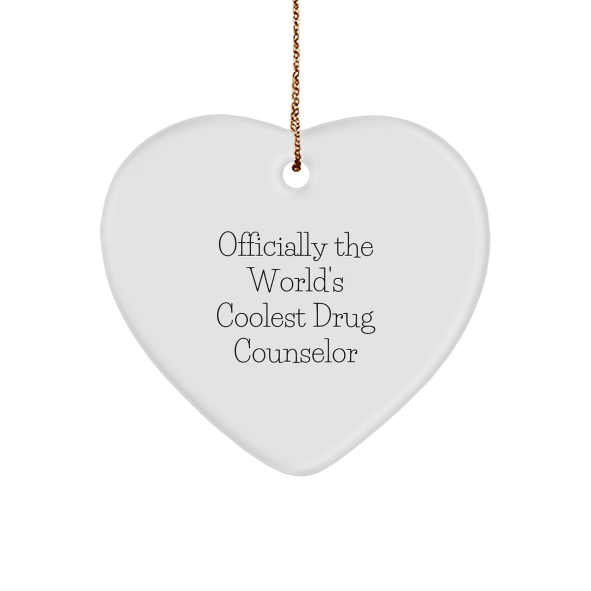 Gifts from Family for Drug Counselor - Officially The World's Coolest Drug Counselor Funny Heart Ornament for Christmas Unique Gifts - Image 1