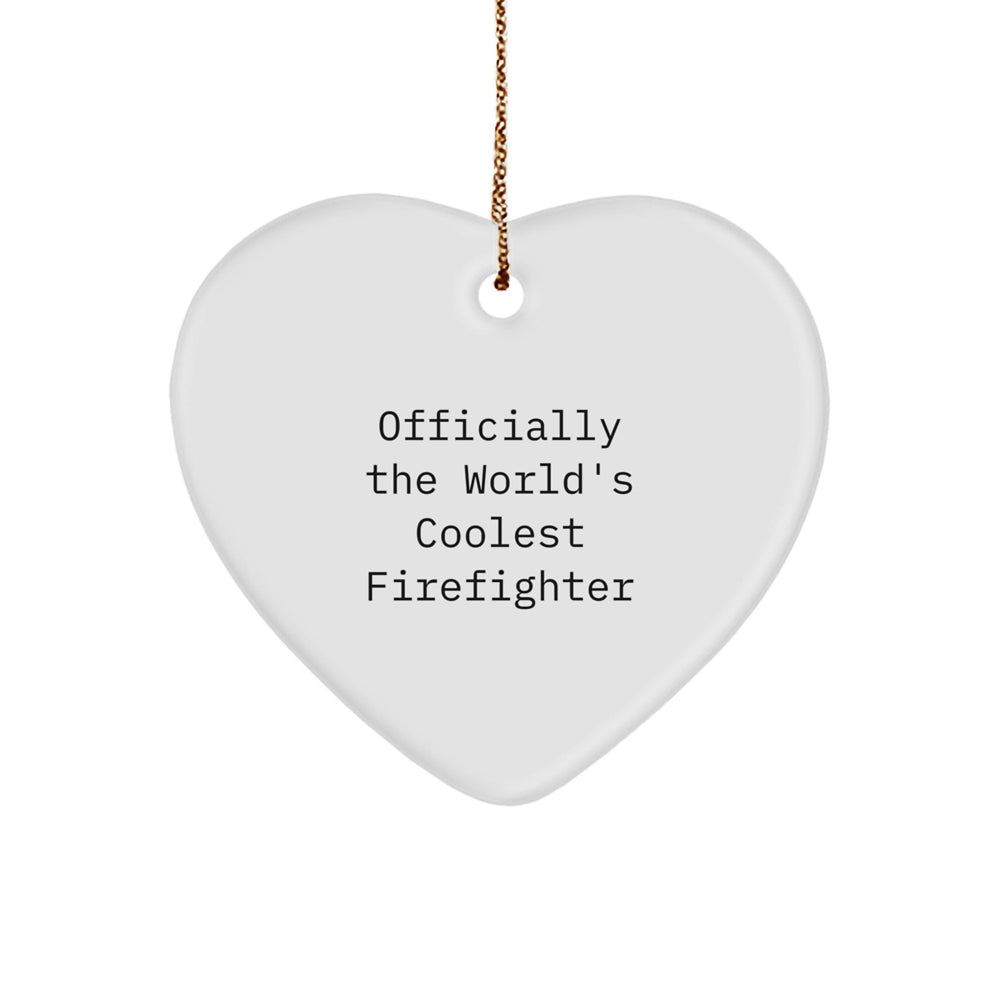 Funny Firefighter Gifts, 'Officially The World's Coolest Firefighter' Heart Ornament for Christmas Unique Gifts from Friends to Firefighter - Image 1