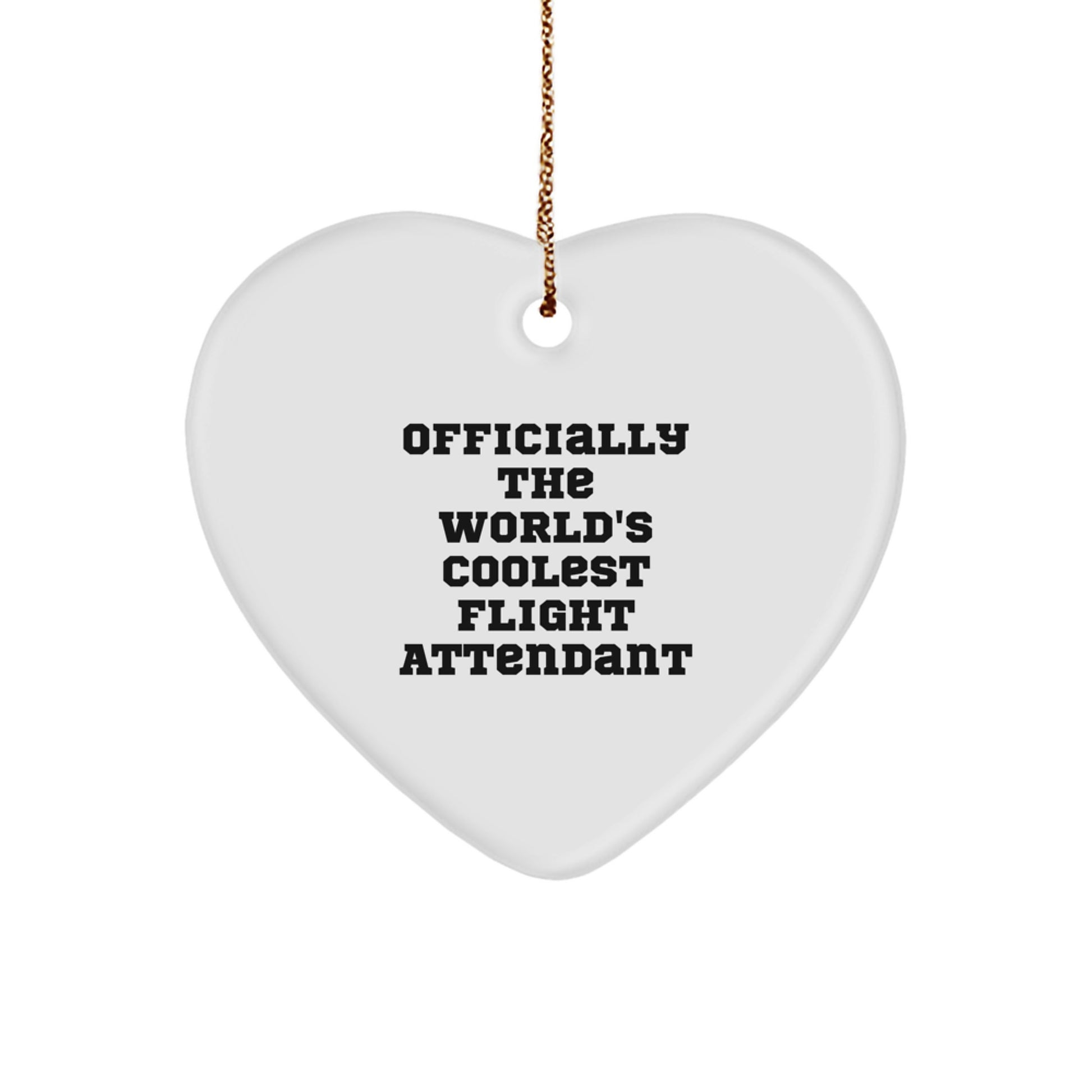 Funny Flight Attendant Gifts, Heart Ornament Officially The World's Coolest Flight Attendant Christmas Unique - Image 1