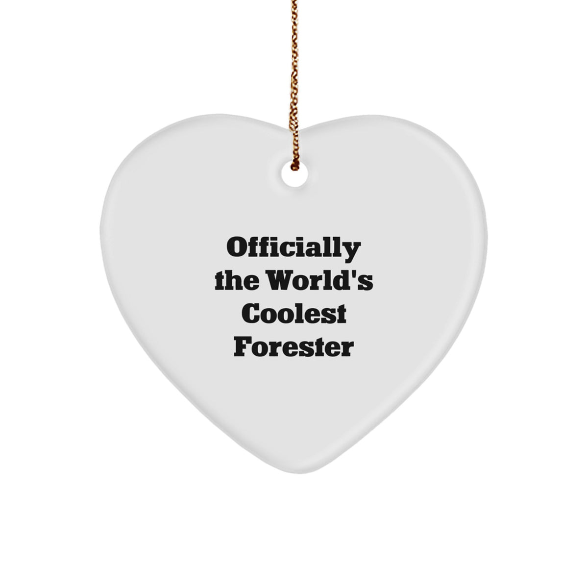 Funny Forester Gifts for Friends, Christmas Unique Gifts from Men, Heart Ornament Officially The World's Coolest Forester - Image 1