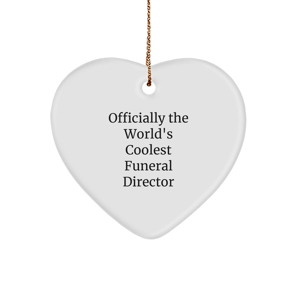 Gifts from Friends for Funeral Director - Heart Ornament, 'Officially The World's Coolest Funeral Director' - Image 1