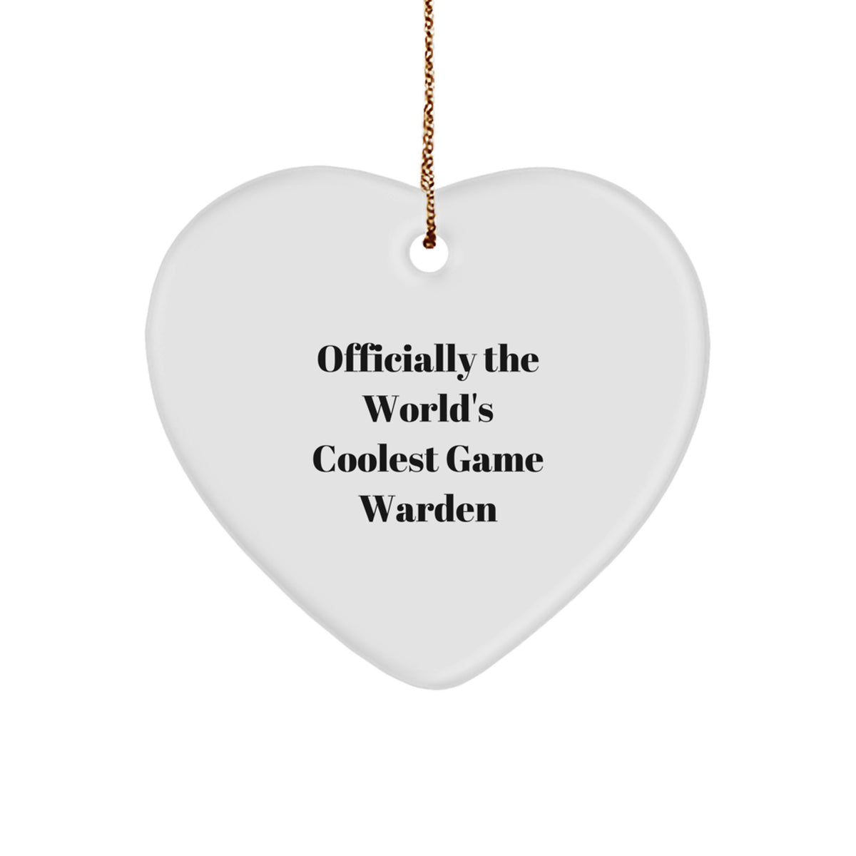 Funny Game Warden Gifts from Men to Game Wardens - Heart Ornament, Christmas Unique Gifts for Game Wardens - Image 1