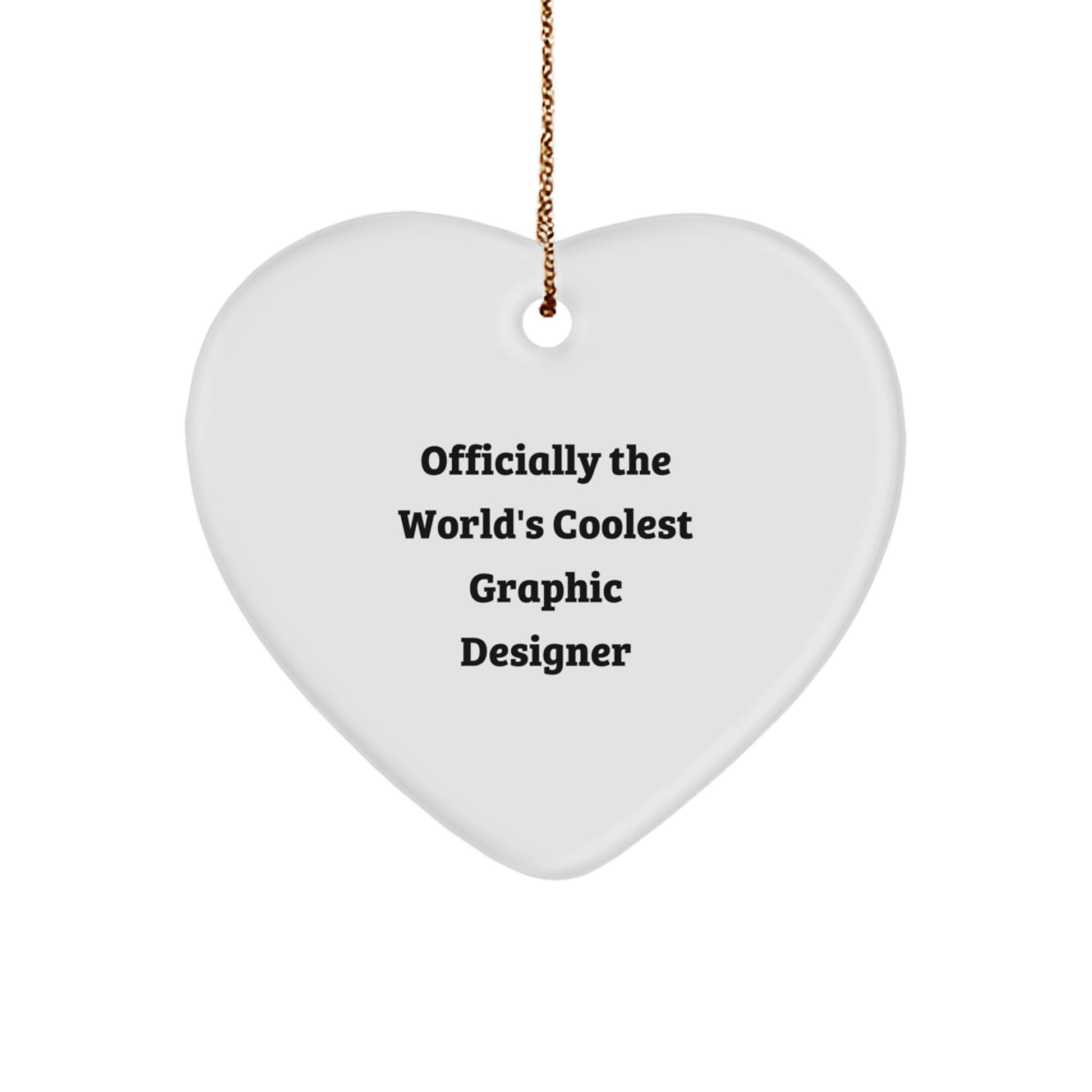 Graphic Designer Gifts from Friends - Heart Ornament with Funny Quote - Christmas Unique Gifts for Him or Her - Image 1