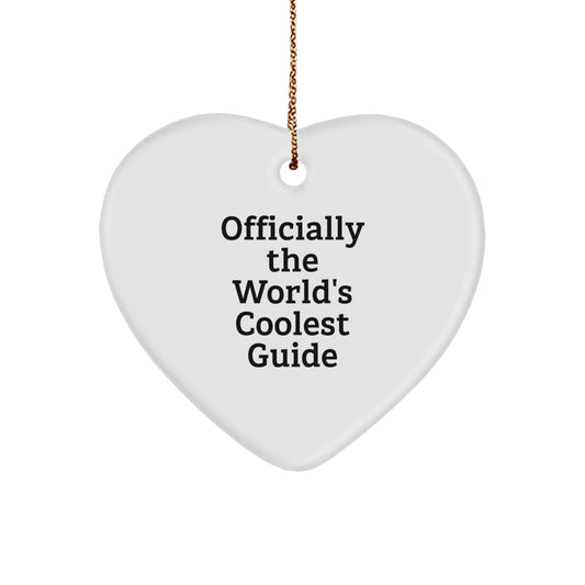 Funny Guide Gifts from Men, Women, Friends, Family to Guide, Men, Women, Friends, Family - Officially The World's Coolest Heart Ornament for Christmas Unique Gifts - Image 1