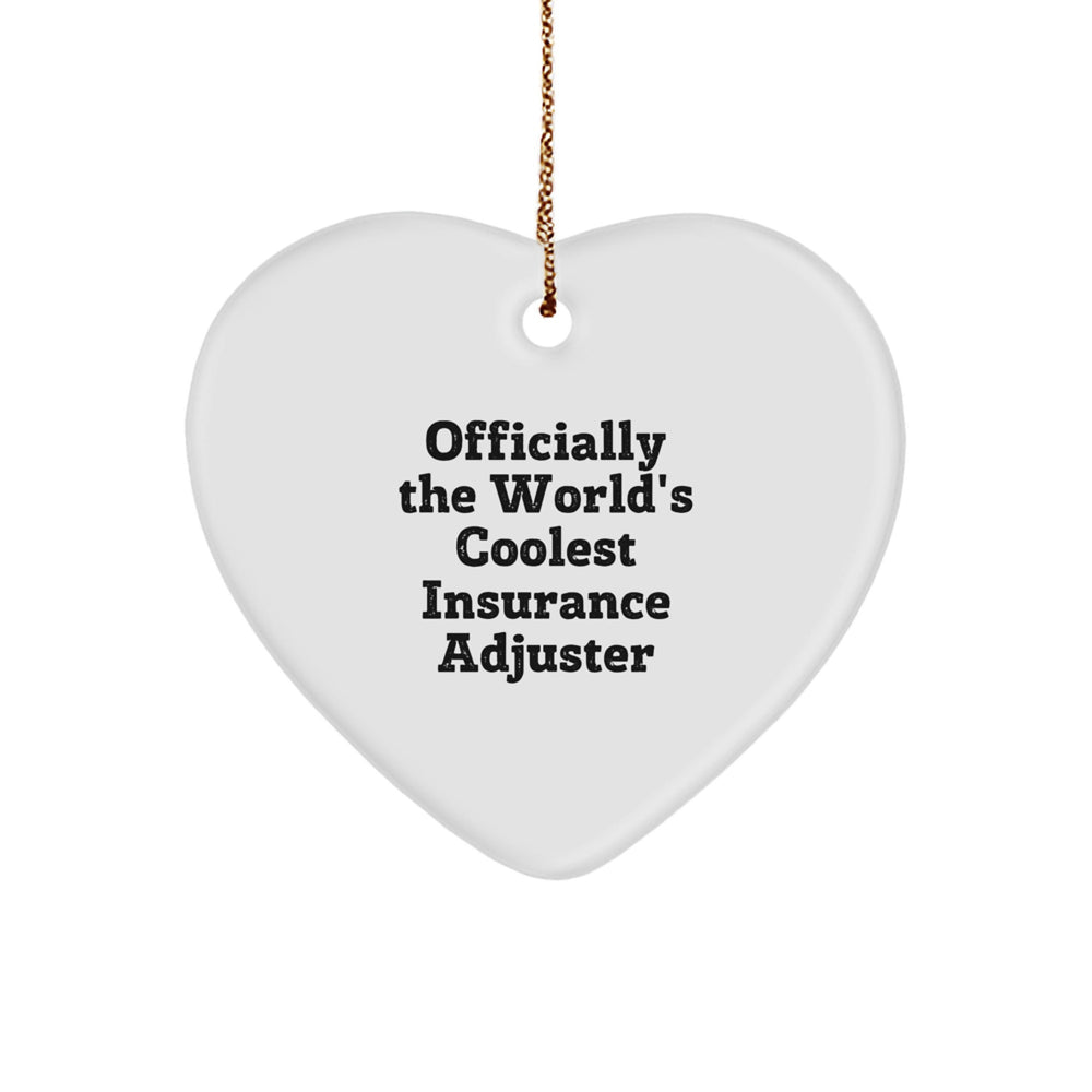 Funny Insurance Adjuster Gifts from Friends for Men, Unique Christmas Unique Gifts for Insurance Adjuster, Heart Ornament Quote 'Officially The World's Coolest Insurance Adjuster' - Image 1