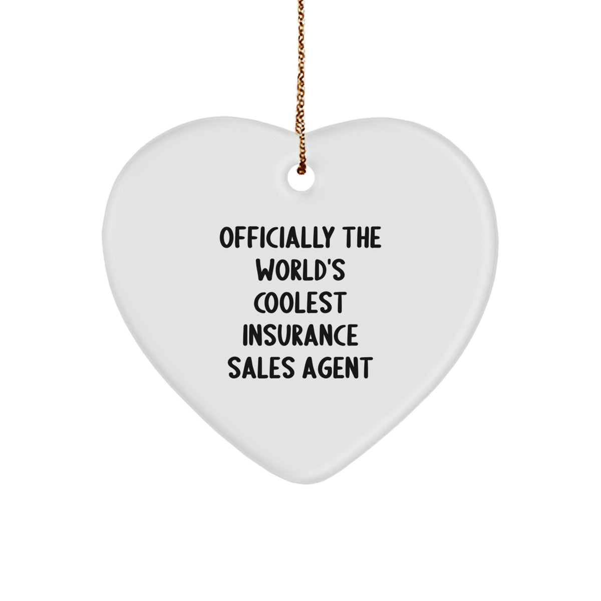 Funny Insurance Sales Agent Gifts for Men Friends - Officially The World's Coolest Insurance Sales Agent Heart Ornament Christmas Unique Gifts from Family - Image 1