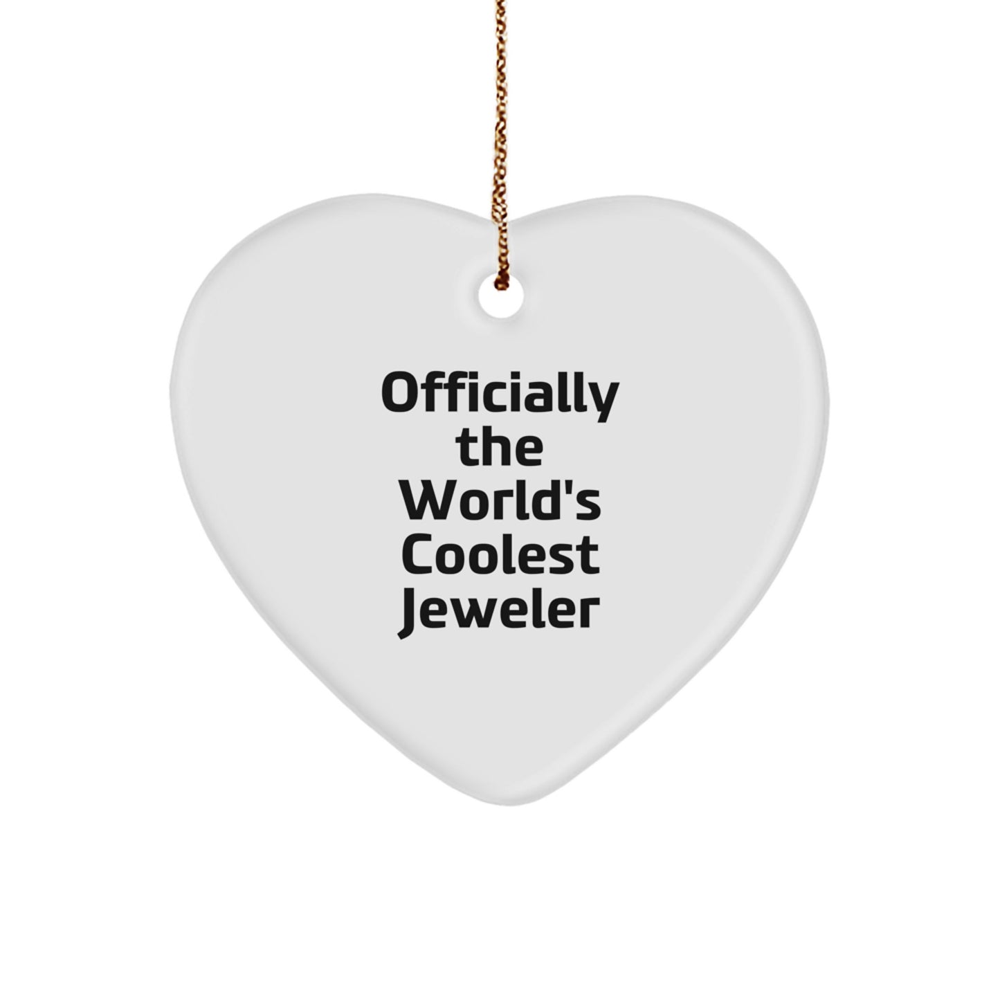 Funny World's Coolest Jeweler Gifts from Men to Jeweler Friends for Christmas Unique Heart Ornament - Image 1