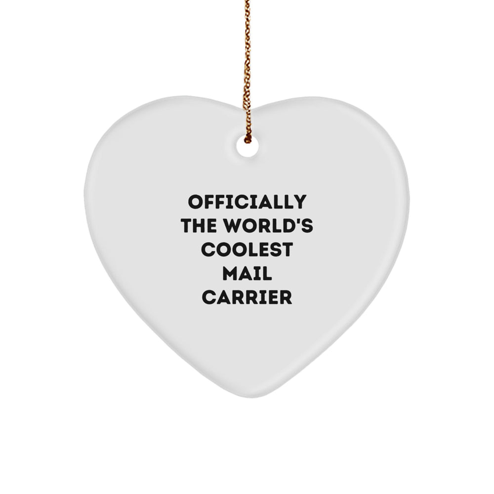 Funny Mail Carrier Heart Ornament Gifts from Friends for the World's Coolest Mail Carrier - Christmas Unique Gifts - Image 1