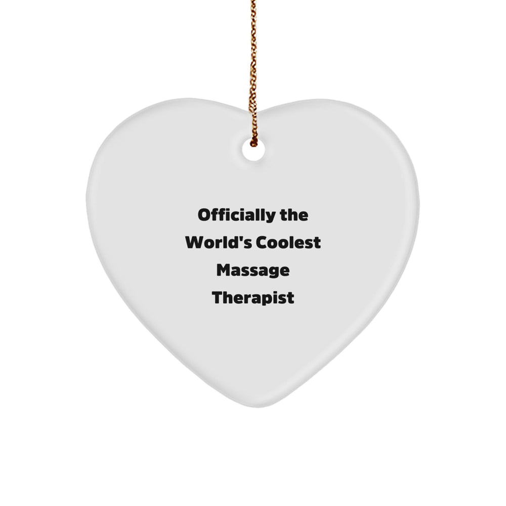 Funny Quote Massage Therapist Heart Ornament Gifts from Family Members for Christmas Unique Ideas - Image 1