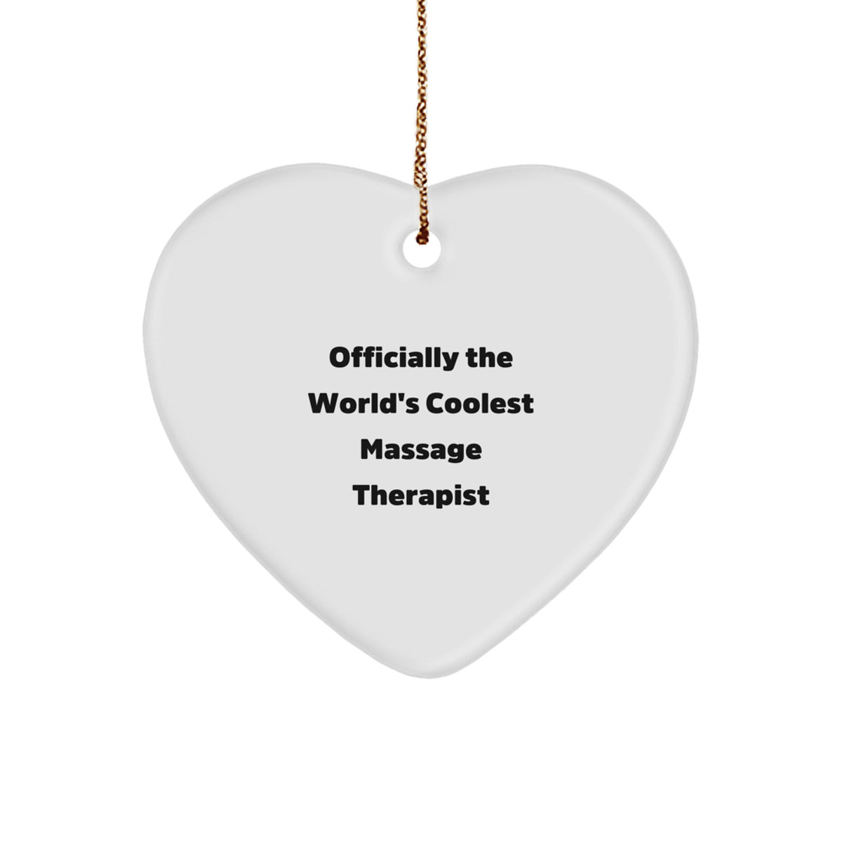 Funny Quote Massage Therapist Heart Ornament Gifts from Family Members for Christmas Unique Ideas - Image 1
