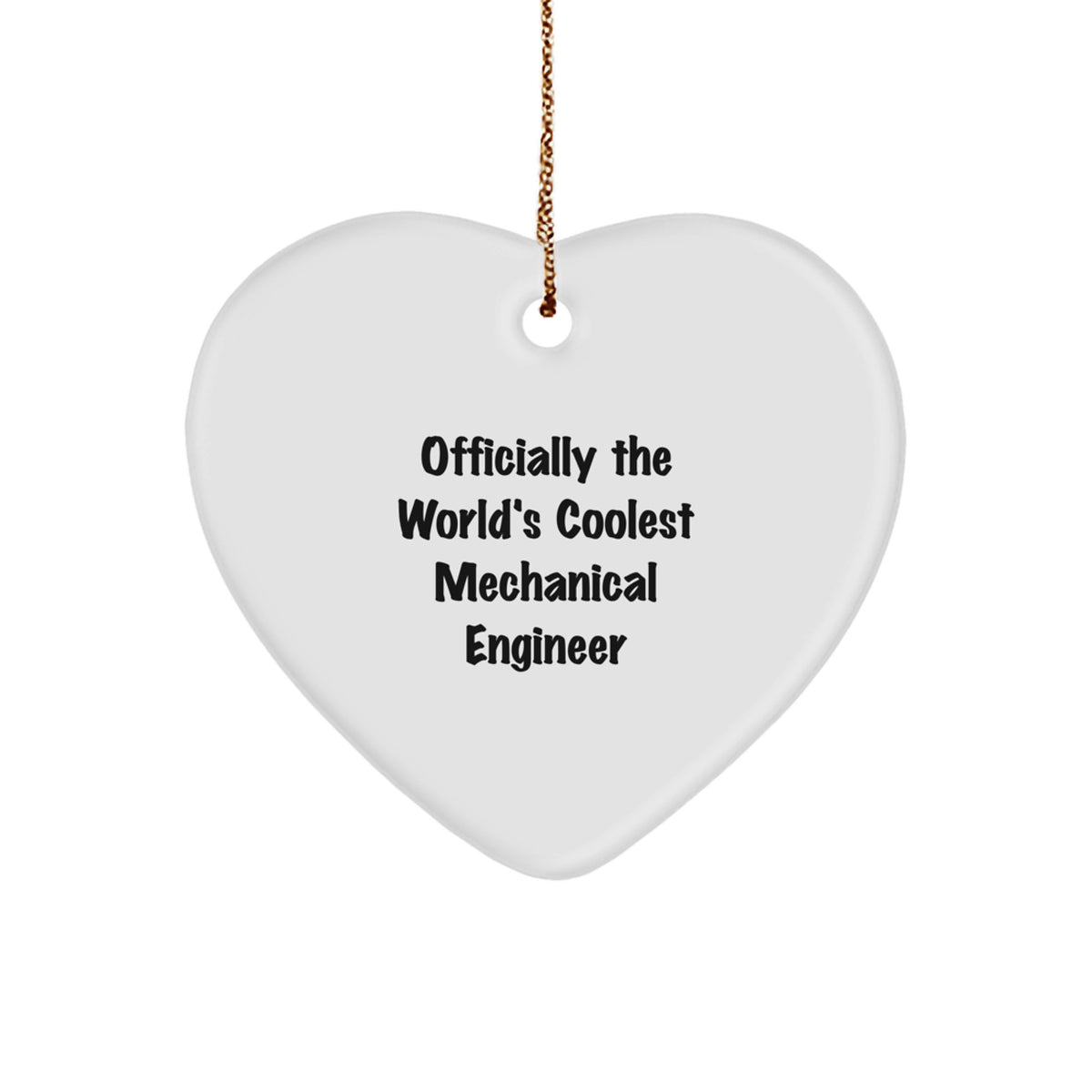 Funny Mechanical Engineer Gifts for Men, Gifts from Friends to Mechanical Engineer, Heart Ornament with 'Officially The World's Coolest Mechanical Engineer' Quote, Christmas Unique Gifts - Image 1
