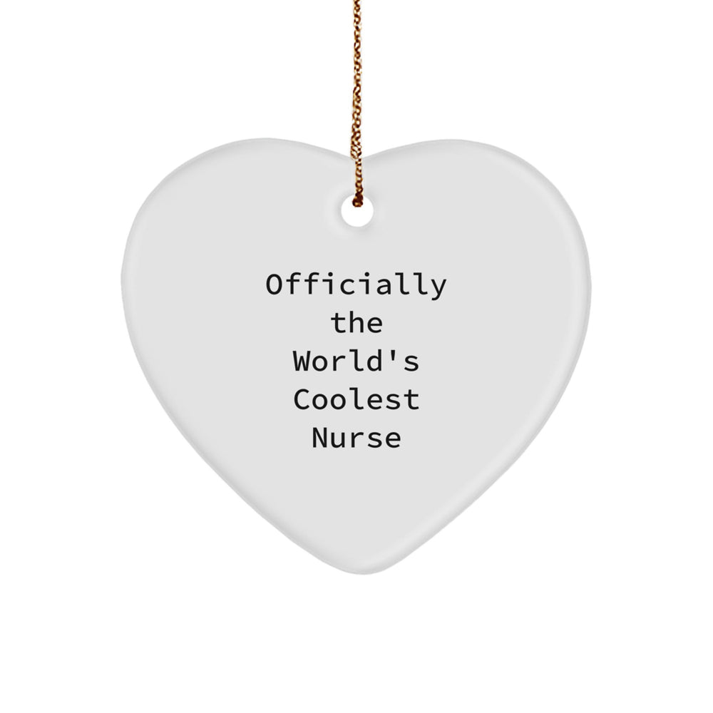 Funny Nurse Gifts from Men to Women, Unique Christmas Unique Gifts for Nurse, Heart Ornament with 'Officially The World's Coolest Nurse' Quote - Image 1