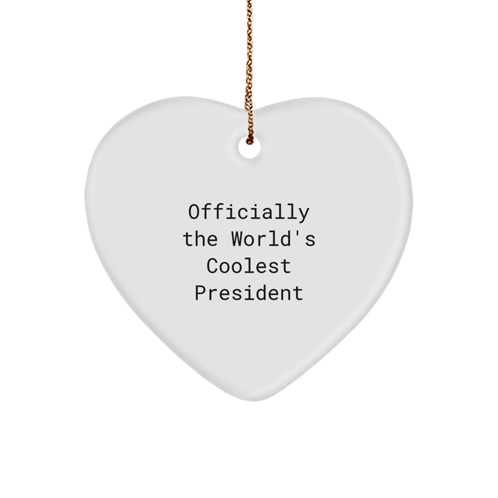 Funny President Gifts from Friends - Heart Ornament for President Day Christmas Unique Gifts - Image 1