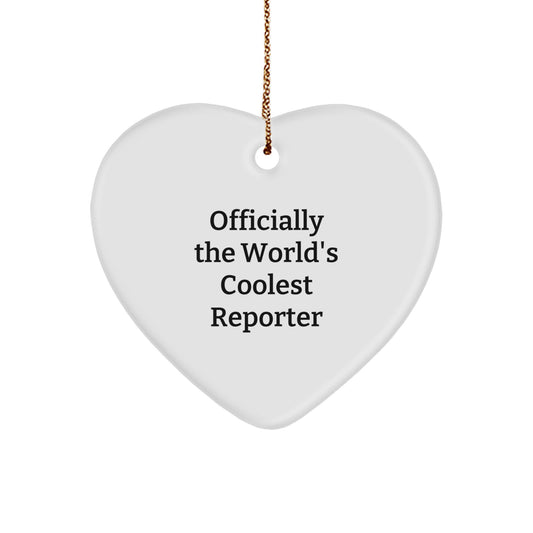 Funny Reporter Heart Ornament for Christmas Unique Gifts from Friends and Family, 'Officially The World's Coolest Reporter' Quote Heart Shaped Ornament - Image 1