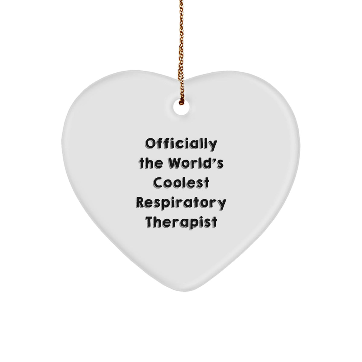Funny Respiratory Therapist Gifts for Christmas, Officially The World's Coolest Respiratory Therapist Heart Ornament from Friends - Image 1