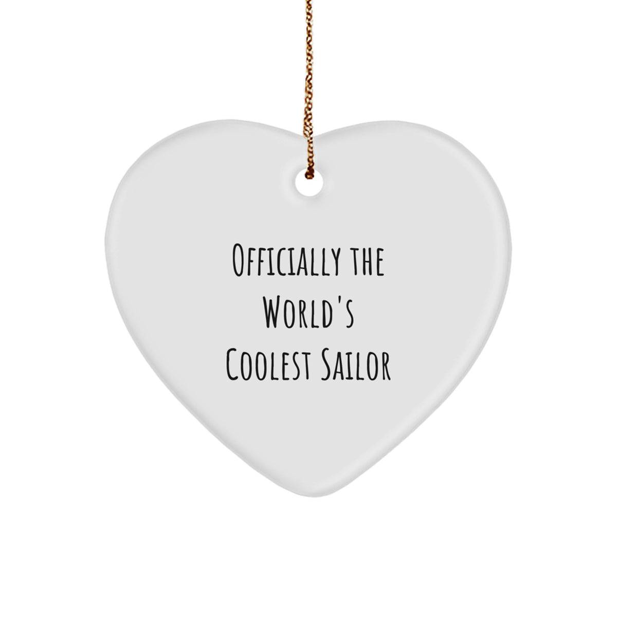 Sailor Gifts from Friends Unique Heart Ornament, 'Officially The World's Coolest Sailor' Christmas Memorable Present for Sailor - Image 1