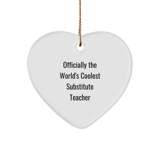 Funny Substitute Teacher Gifts from Friends and Family - Heart Ornament, Officially The World's Coolest Substitute Teacher, Christmas Unique Gifts for Substitute Teacher Men Women - Image 1