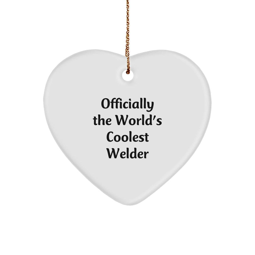 Funny Welder Gifts from Men to Husband, 'Officially The World's Coolest Welder' Heart Ornament for Christmas Unique Gifts - Image 1