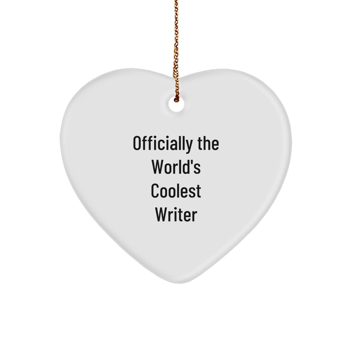 Funny Quote Writer Heart Ornament Gifts from Friends for Writer - Christmas Unique Gifts for Men - Image 1