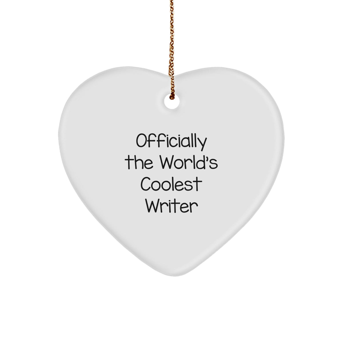 Gifts for Writers - Officially The World's Coolest Writer Quote, Heart Ornament for Christmas Unique Gifts from Friends, Family, Coworkers - Image 1