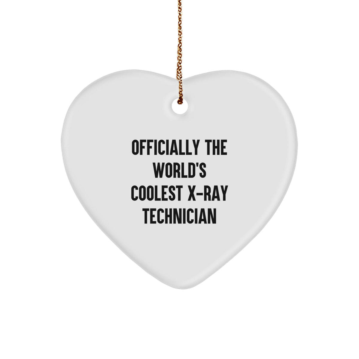 Funny Gifts for X-Ray Technician, Heart Ornament, Officially The World's Coolest X-ray Technician Christmas Unique Gifts from Friends, Coworkers, Family - Image 1