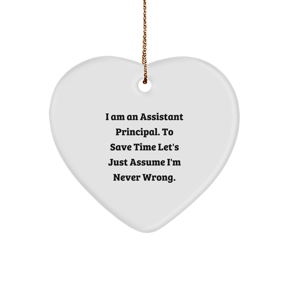 Funny Assistant Principal Gifts for Men, Funny Heart Ornament Quote, Gifts from Friends for Assistant Principal, Christmas Unique Gifts for Men - Image 1