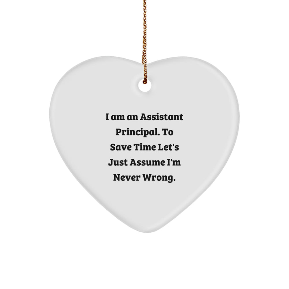 Funny Assistant Principal Gifts for Men, Funny Heart Ornament Quote, Gifts from Friends for Assistant Principal, Christmas Unique Gifts for Men - Image 1