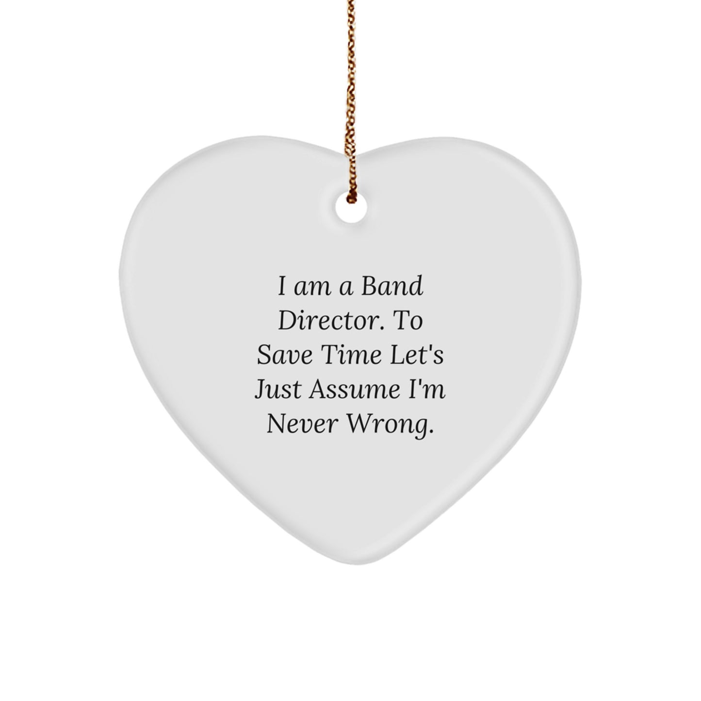 Funny 'I Am A Band Director' Heart Ornament for Band Director Gifts from Men or Women, Perfect for Christmas Unique Gifts - Image 1