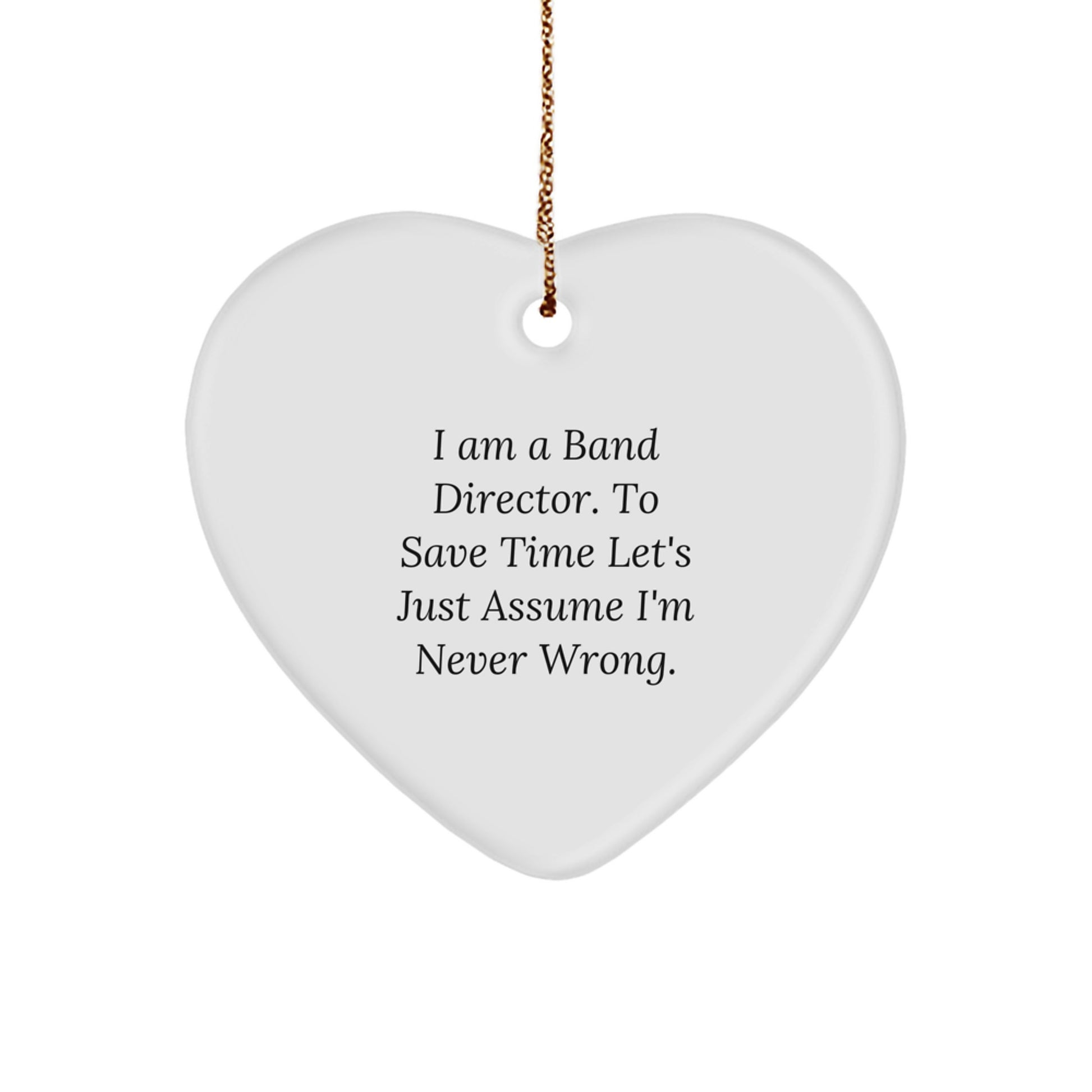 Funny 'I Am A Band Director' Heart Ornament for Band Director Gifts from Men or Women, Perfect for Christmas Unique Gifts - Image 1