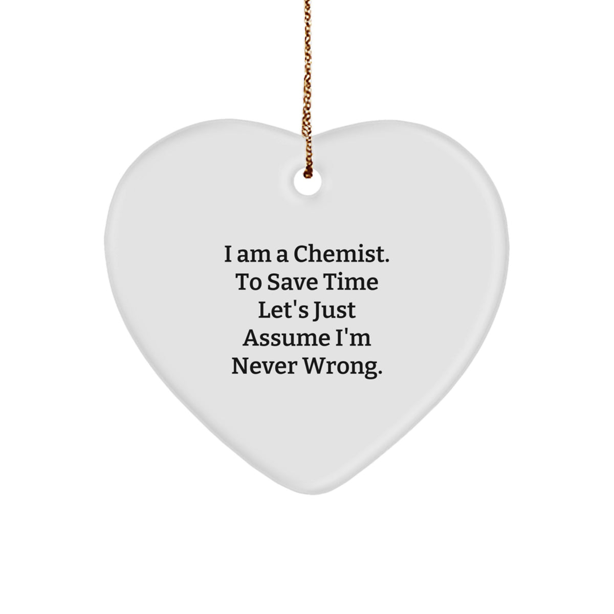 Funny Chemist Gifts from Men, Heart Ornament for Chemist, Christmas Unique Gifts - Image 1