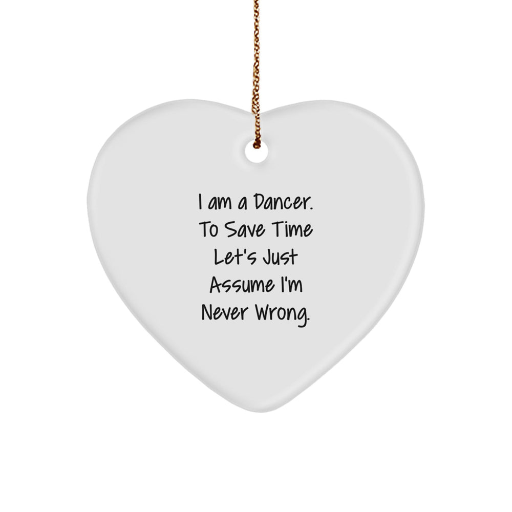 Funny Dancer Gifts - Heart Ornament for Dancer Friends - Gifts from Men to Dancer Family and Friends - Unique Christmas Unique Gifts for the Dancer in Your Life - Image 1