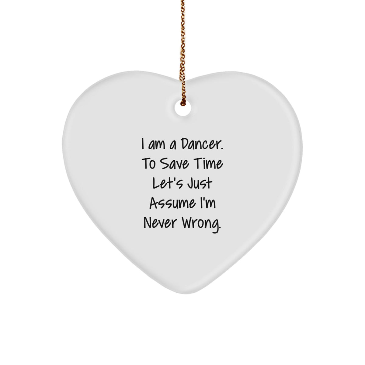 Funny Dancer Gifts - Heart Ornament for Dancer Friends - Gifts from Men to Dancer Family and Friends - Unique Christmas Unique Gifts for the Dancer in Your Life - Image 1